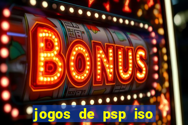 jogos de psp iso pt br